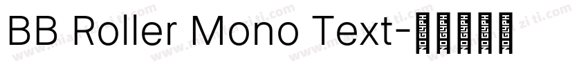 BB Roller Mono Text字体转换